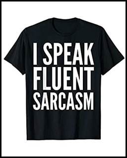 I-Speak-Fluent-Sarcasm